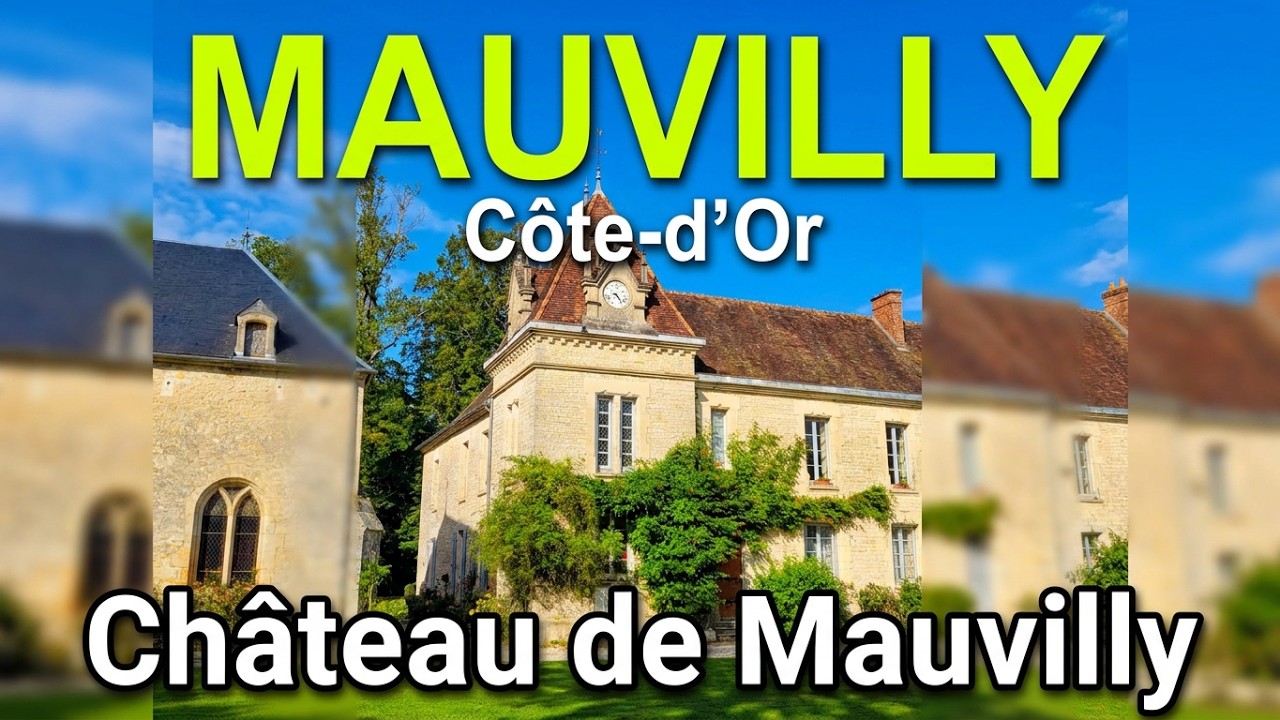 Château de Mauvilly  (Côte d'Or)