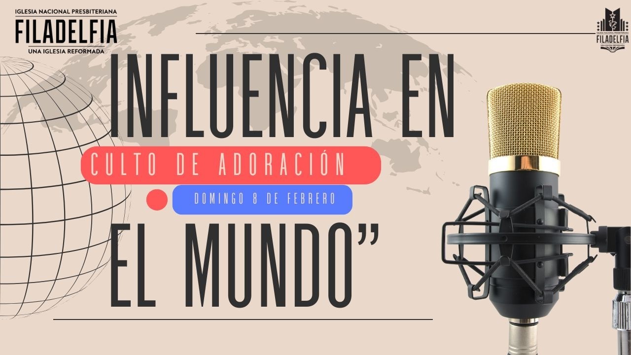 Culto de Adoración. Domingo 8 de febrero de 2026