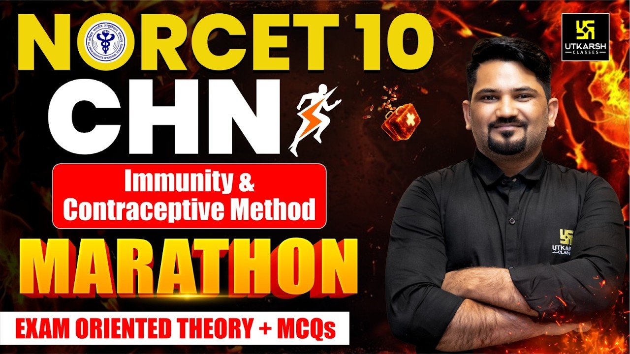 NORCET 10 Marathon | CHN Immunity & Contraceptive Method NORCET 10 Preparation | Ashok Sir | Utkarsh