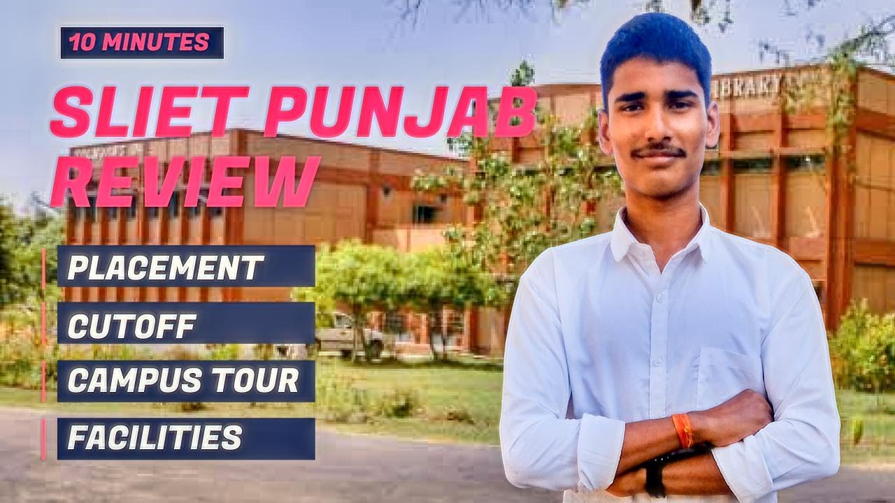 SLIET Punjab Review | Placements | Fees | Low JEE Percentile | Campus Tour | Hostels |
