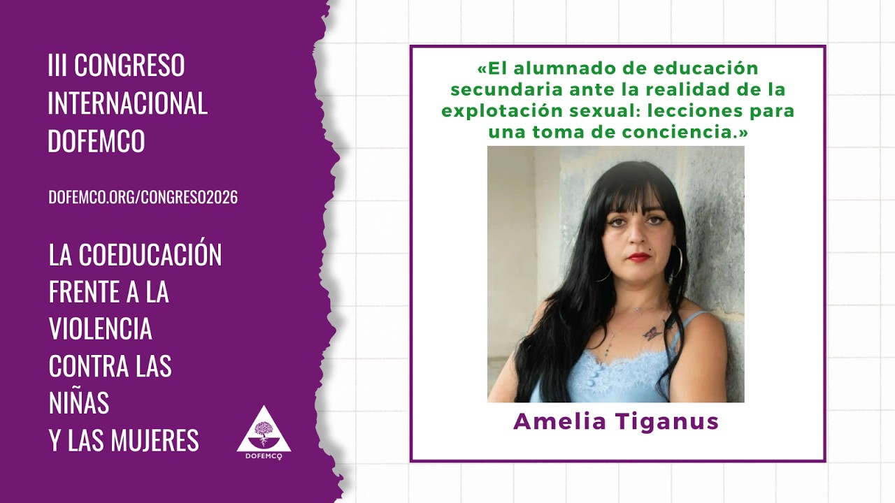 Amelia Tiganus. El alumnado de educación secundaria ante la realidad de la explotación sexual.