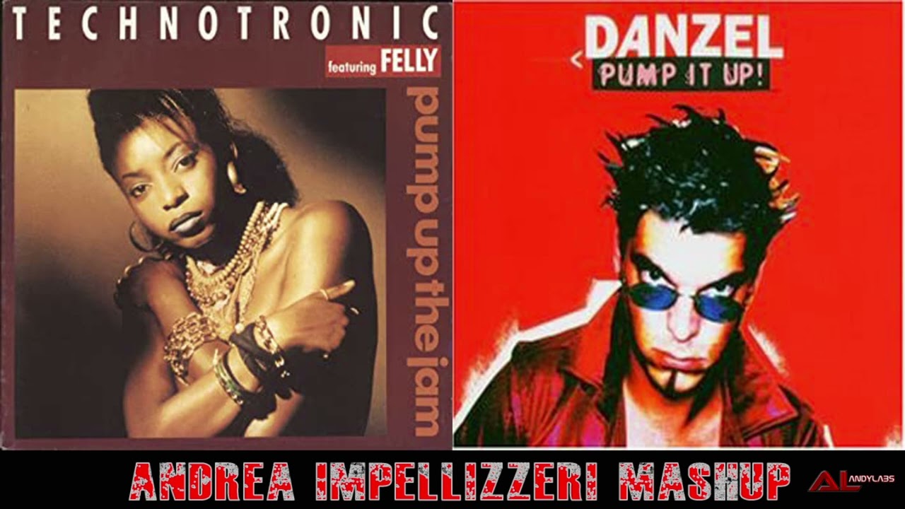 Technotronic and Danzel - Pump up the jam Vs Pump it up ( Andrea Impellizzeri MashUp )