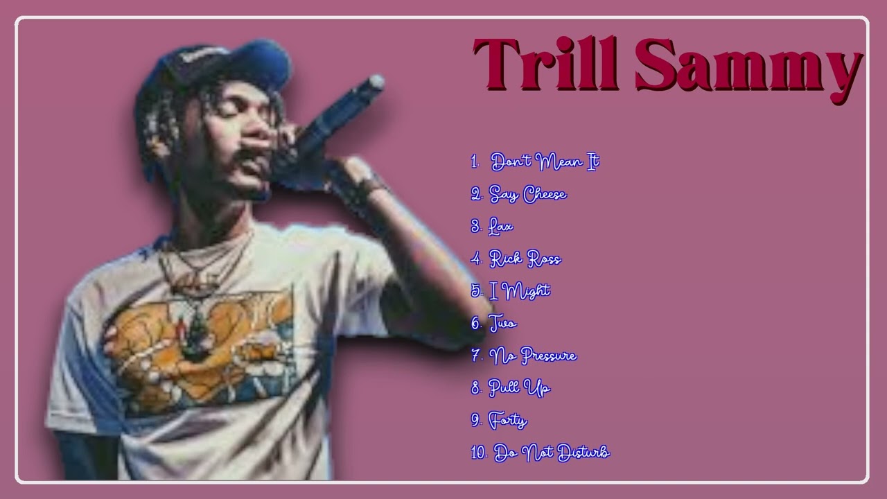 Trill Sammy-Chart-toppers roundup mixtape for 2024-Superior Chart-Toppers Playlist-Tranquil