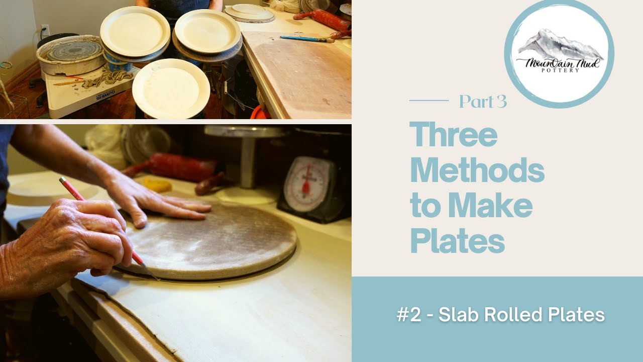 How To Make Pottery Plates Using Three Different Methods | Part 3: Making Plates with Pottery Slabs