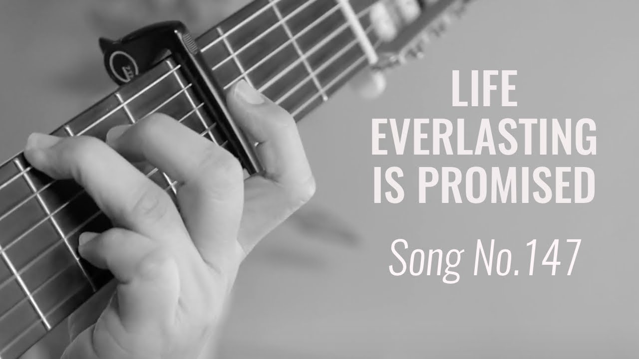 Life Everlasting is Promised (Psalm 37:29) Song No. 147 | JW.org | classical guitar
