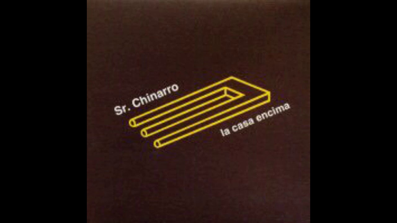 Sr. Chinarro - La Casa Encima Ep