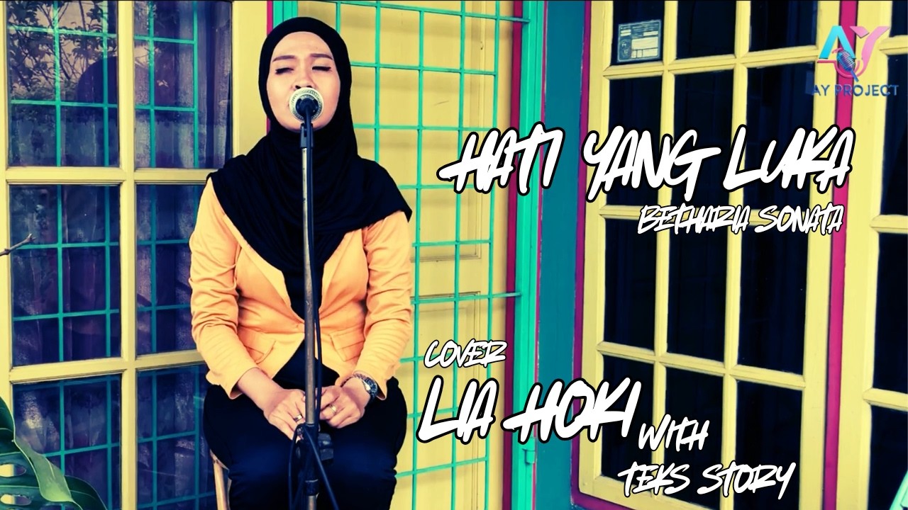 HATI YANG LUKA BETHARIA SONATA COVER LIA HOKI
