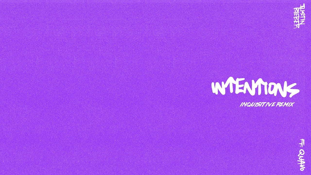 Justin Bieber ft. Quavo - Intentions (Inquisitive Remix)