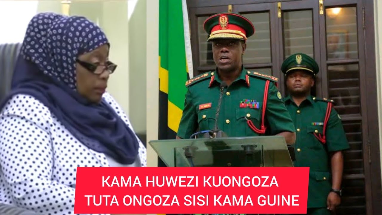 MKUU Wa MAJESHI AMCHANA RAIS SAMIA BILA UOGA /KAMA HUWEZI KUONGOZA TUTA ONGOZA SISI KAMA GUINE