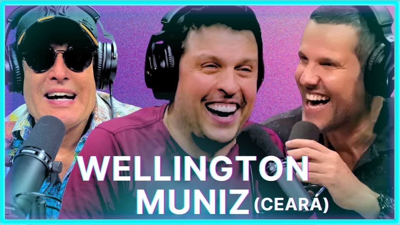 WELLINGTON MUNIZ (CEARÁ) | Podcast Papagaio Falante