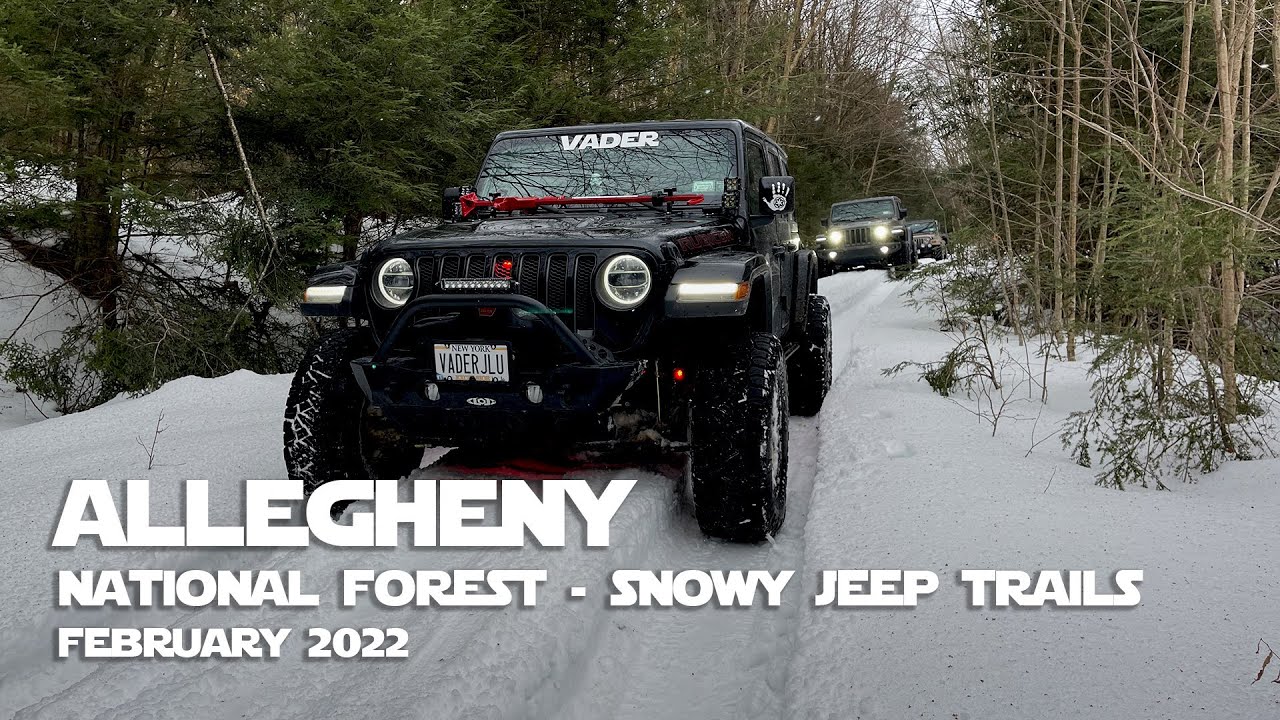 Allegheny National Forest Snowy Jeep Trails w/ Friends - February 2022