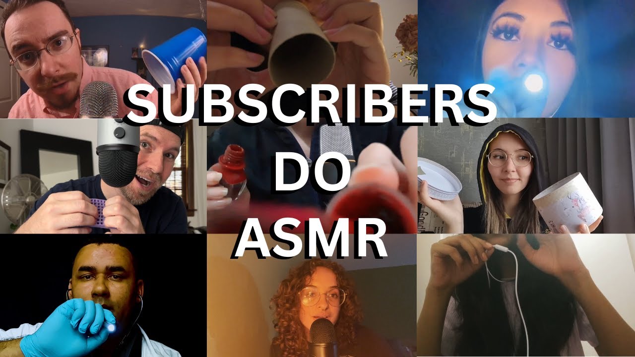 MY SUBSCRIBERS DO 1 MINUTE ASMR