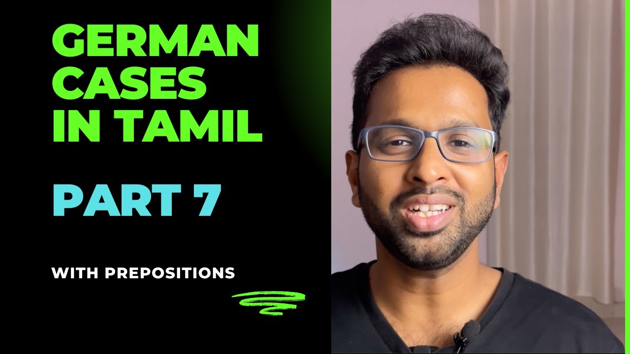 German cases (Nom, Akku, Dativ) - Explained in Tamil - Part 7