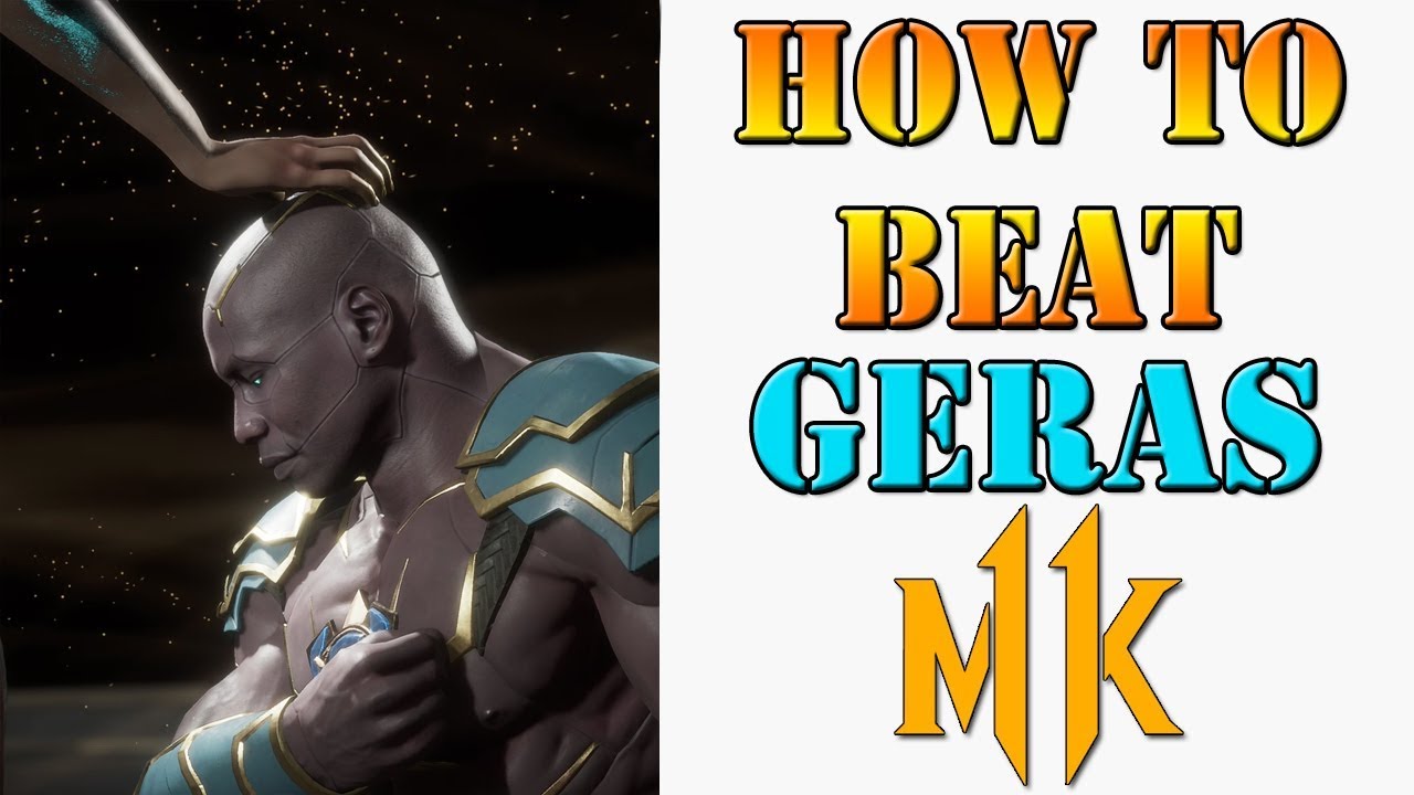 Mortal Kombat 11 - How to survive against and beat Geras