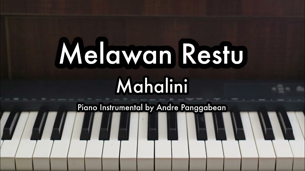 Melawan Restu - Mahalini | Piano Karaoke by Andre Panggabean
