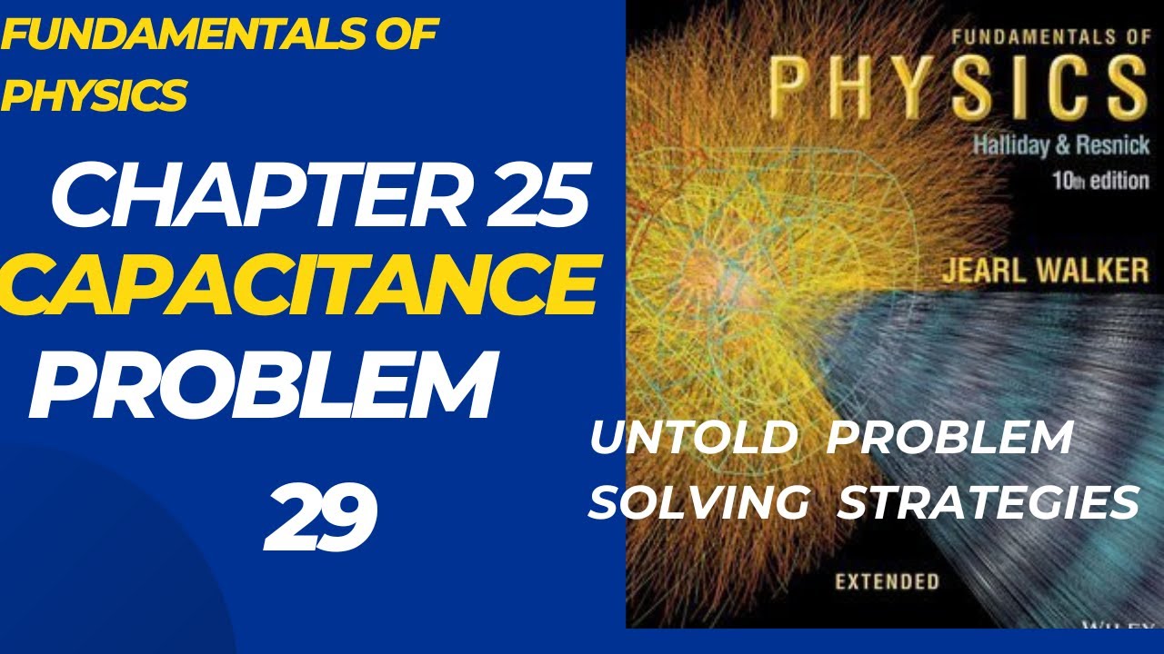Immersive Video: Halliday Resnick Chapter 25 Problem 35 Solution