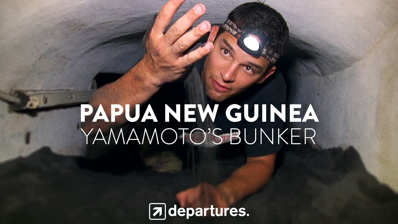 DEPARTURES | S3 E5 | PAPUA NEW GUINEA | Yamamoto's Bunker