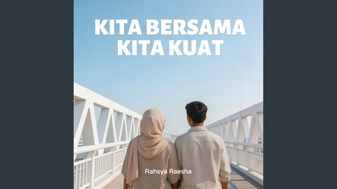 Kita Bersama Kita Kuat