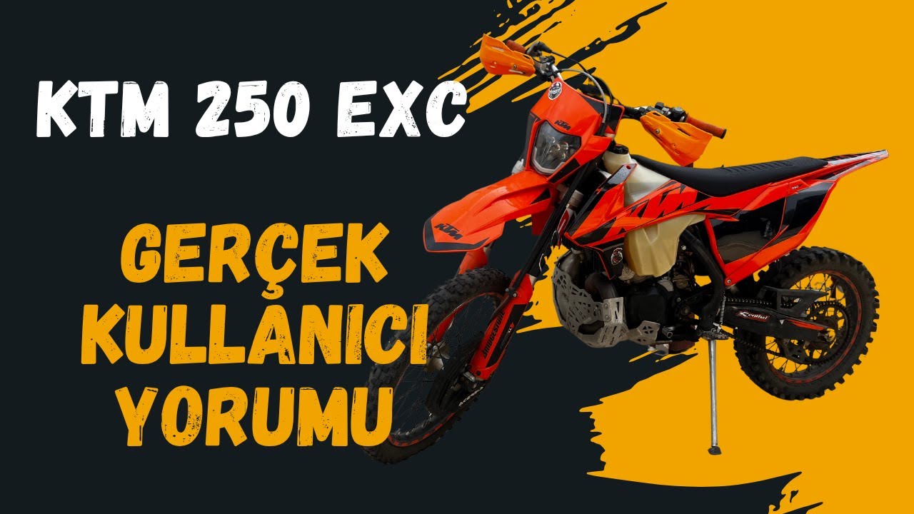 KTM EXC 250 Kullanıcı İncelemesi &ndash; 2 Zamanlı Canavar!