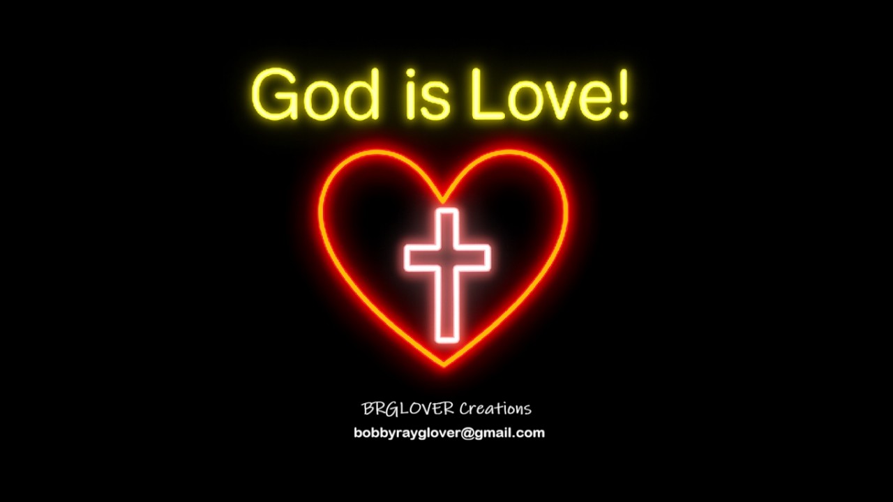 God is Love!