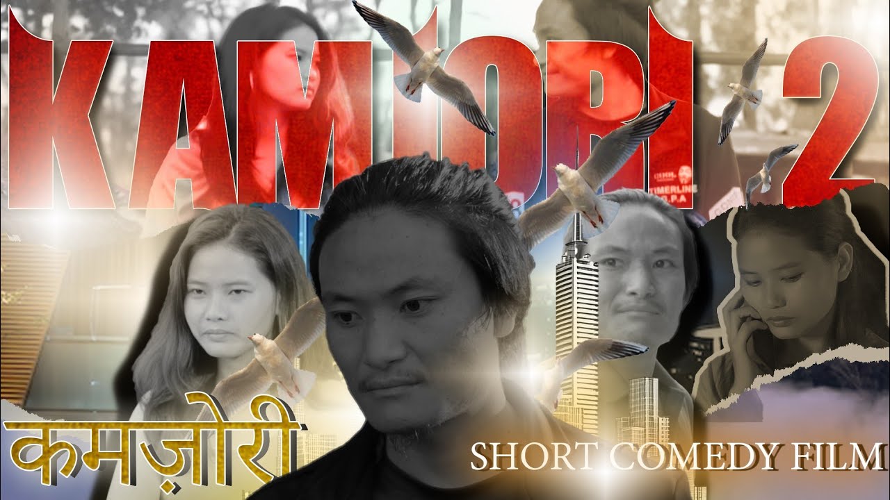 Kamjori 2 || Comedy Movie || Director Basonie Wesi || Cinematographer Chang || ITANAGAR Arunachal