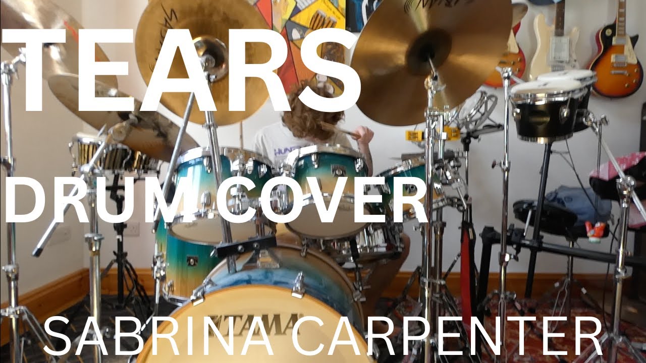 Tears - Sabrina Carpeneter // DRUM COVER