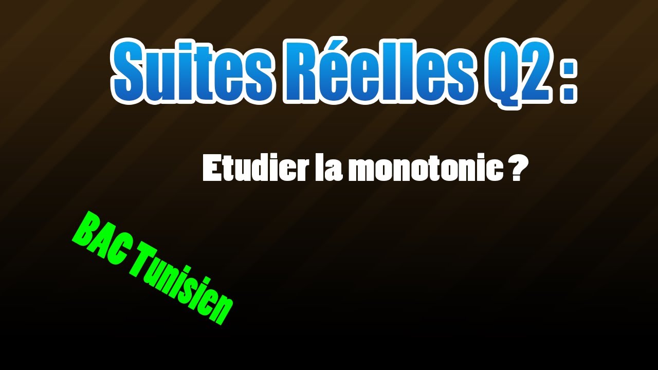 suite réelle : 02_Montrer que la suite est croissante ou décroissante ?