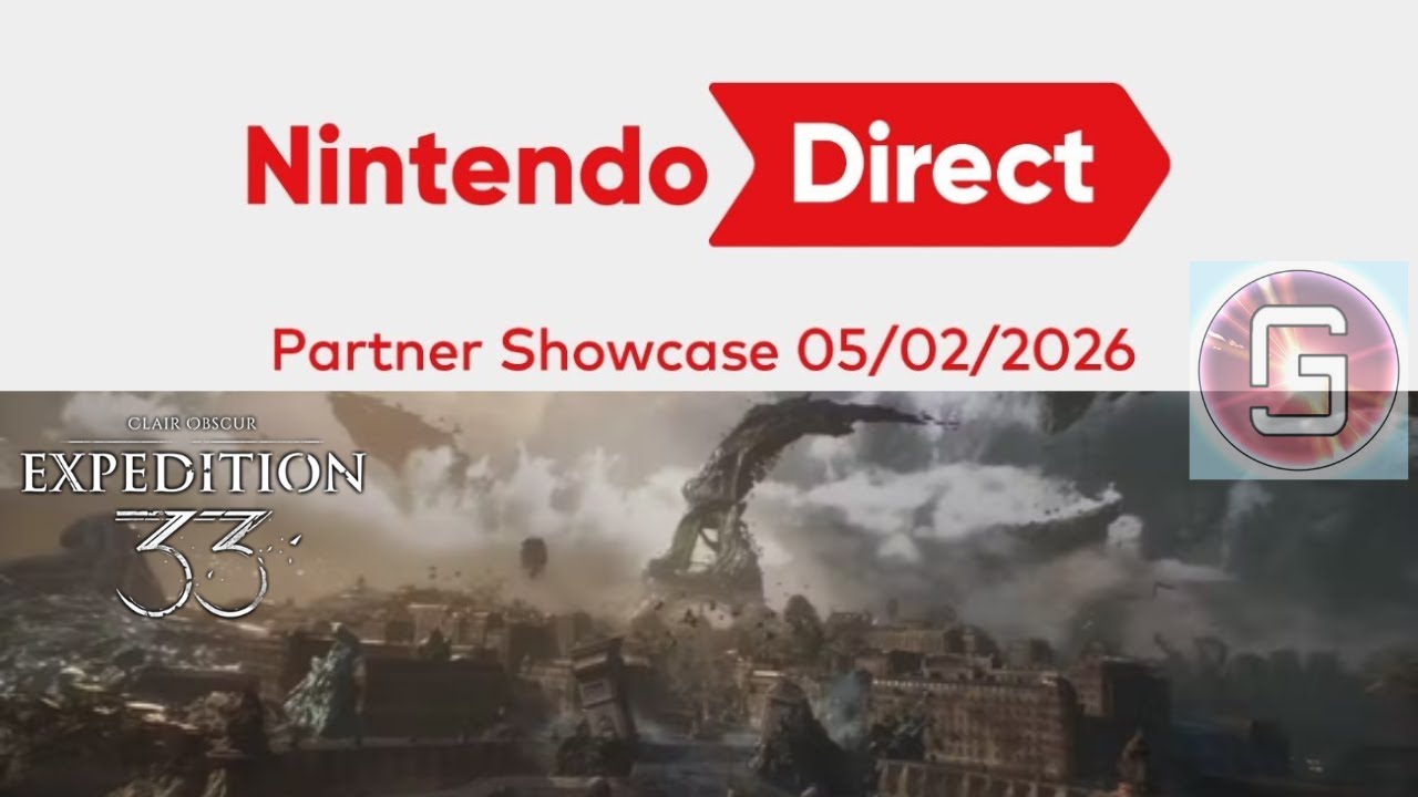 React sur le Nintendo Direct Partner Showcase, puis on continue Clair Obscur : Expédition 33 !