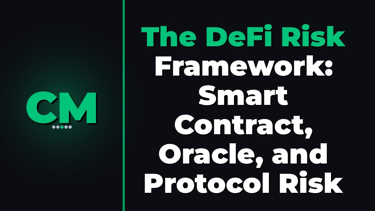 The DeFi Risk Framework: Smart Contract, Oracle, and Protocol Risk