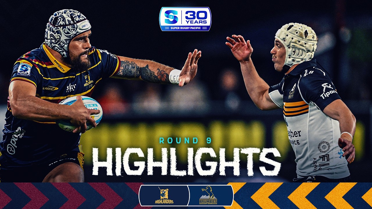 HIGHLANDERS v BRUMBIES | Rd 9 Highlights | Super Rugby Pacific 2026