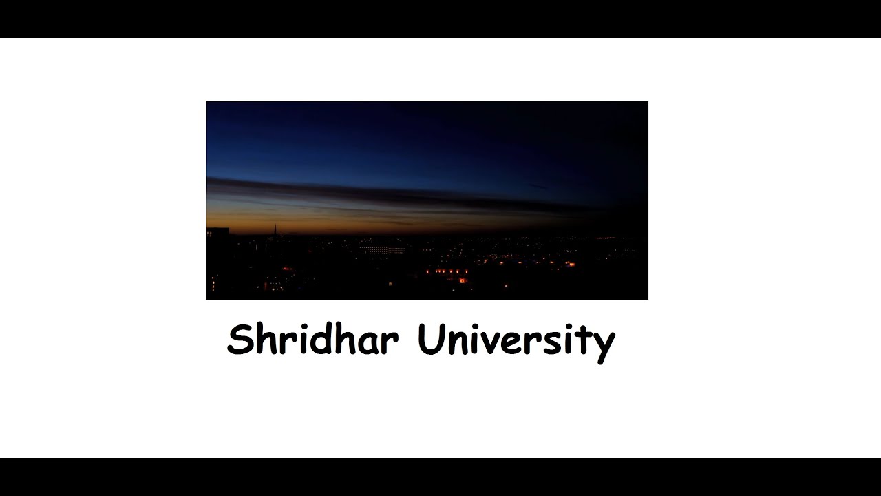 Shridhar University : Sunset Video | Shridhar University | Shridhar University Pilani Rajasthan