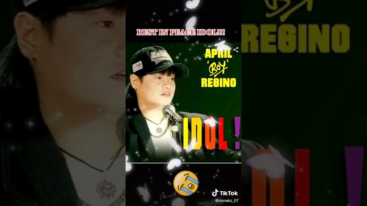 R.I.P My Idol April boy Regino We Miss  You.