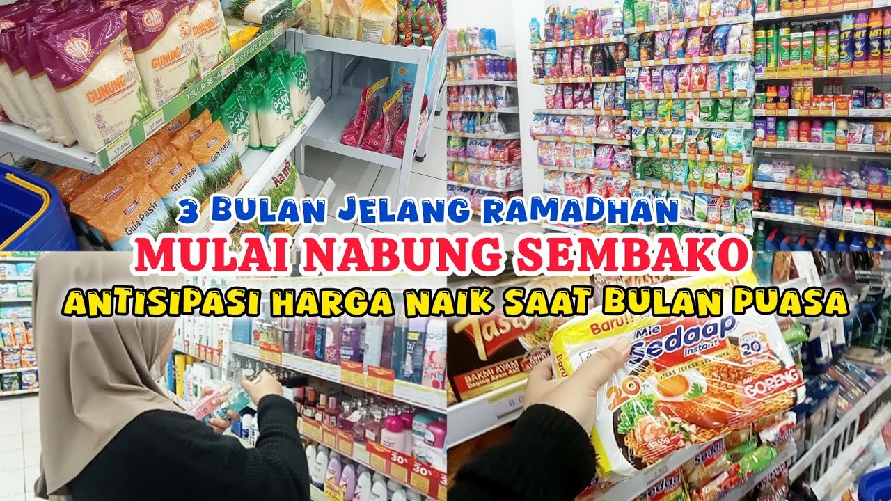 3 BULAN JELANG RAMADHAN, MULAI NABUNG SEMBAKO ‼️| ANTISIPASI KENAIKAN HARGA SAAT BULAN PUASA 