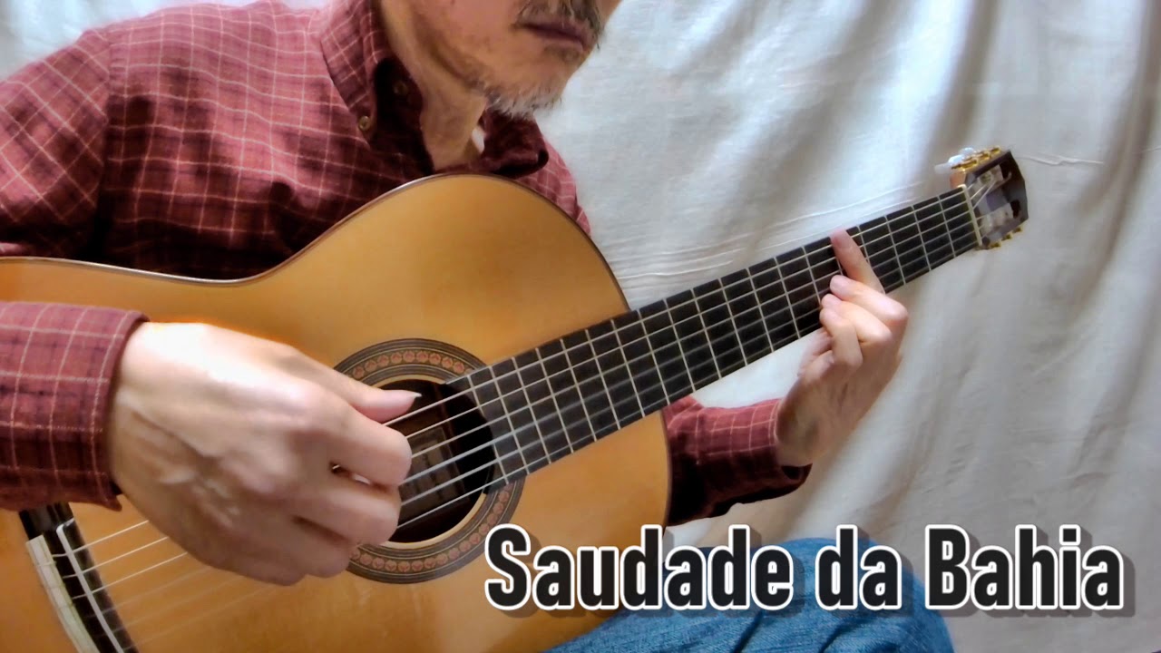 ♪Saudade da Bahia (Dorival Caymmi) - Solo Guitar　♪バイーアの郷愁（ドリヴァル・カイミ）--- ソロギター --- 千葉幸成