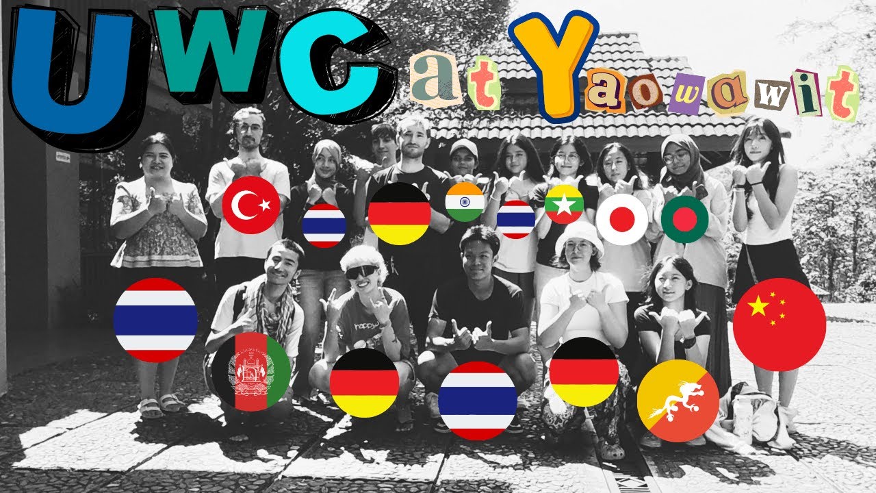UWC Thailand at Yaowawit #uwcthailand