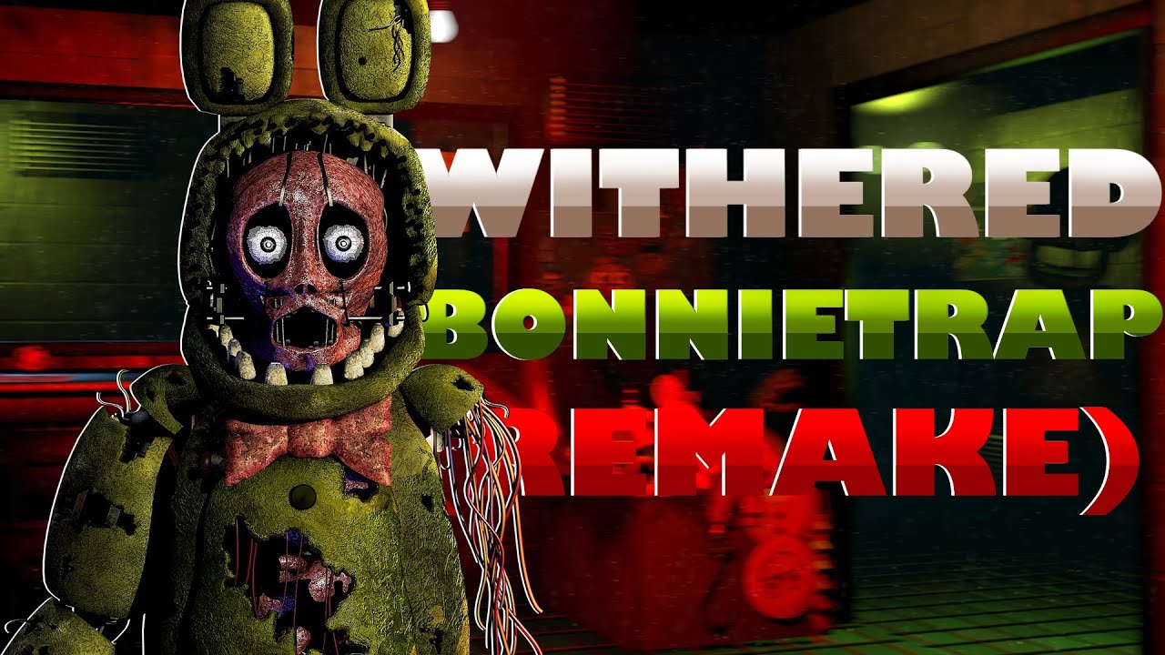 FNaF Speed Edit - Withered Bonnietrap Edit! (Remake)