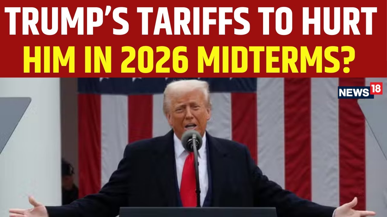 Donald Trump&rsquo;s Tariff Tyranny: Will It Cost Republicans In 2026 Midterms? | 4K Video | N18G