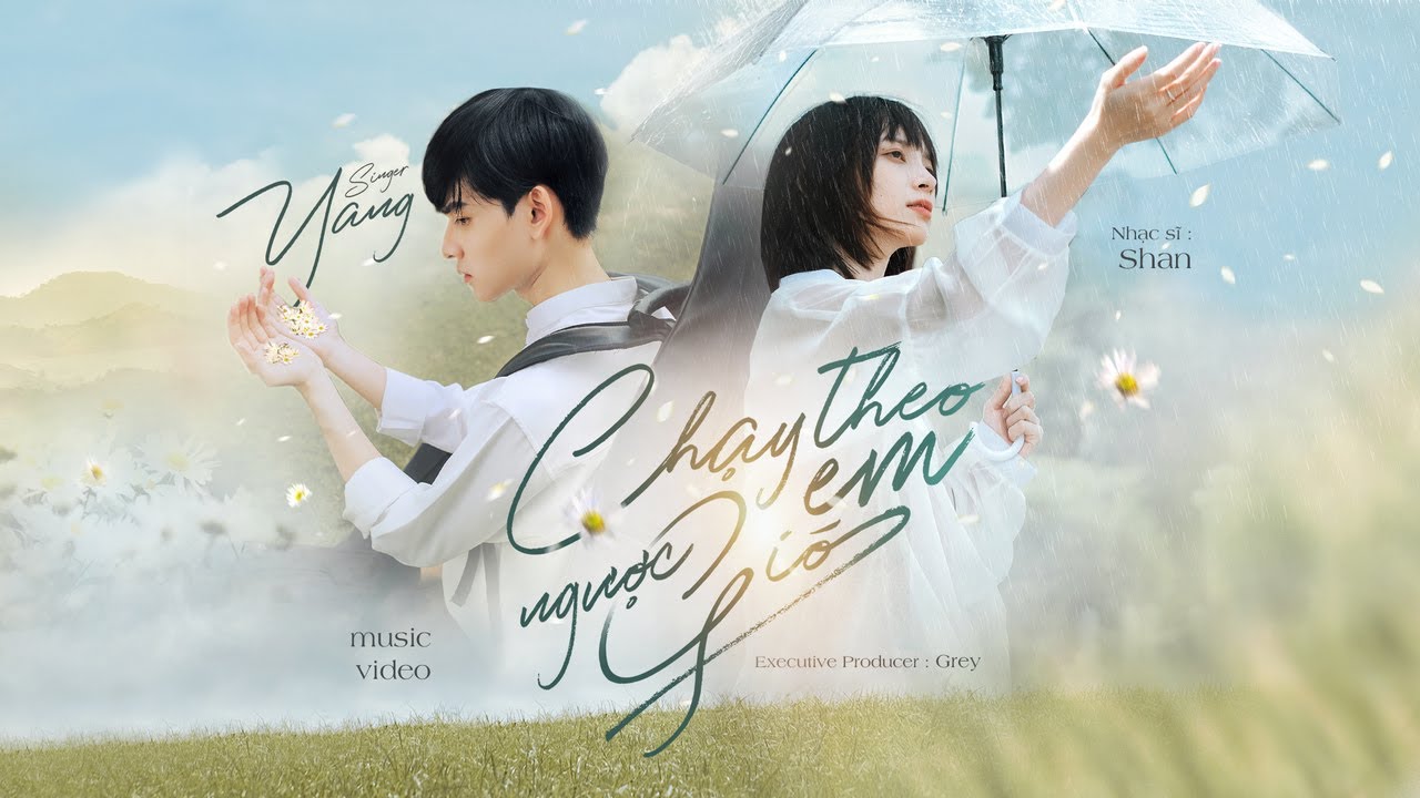 CHẠY THEO EM NGƯỢC GIÓ  - Yang (Official Music Video)