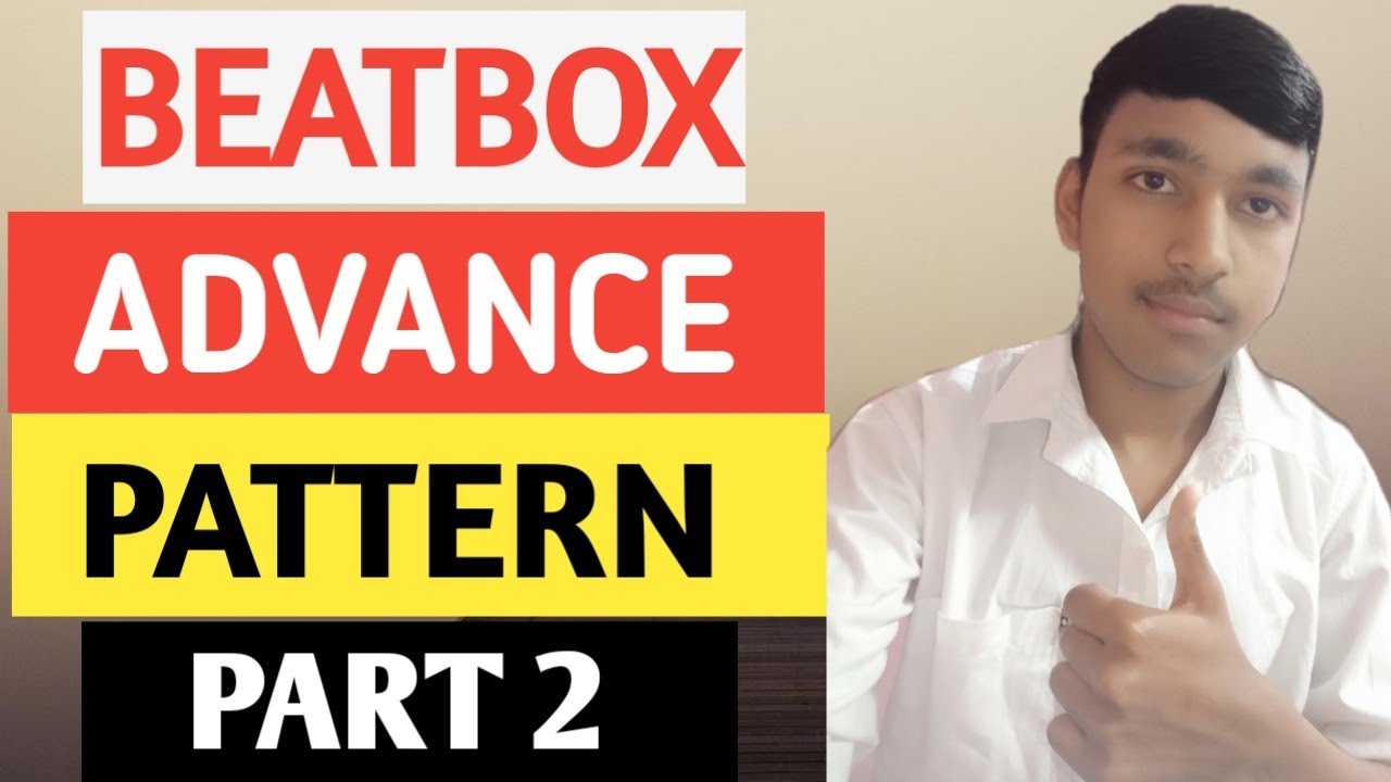How to beatbox|Advance beatbox patterns|Part 2|