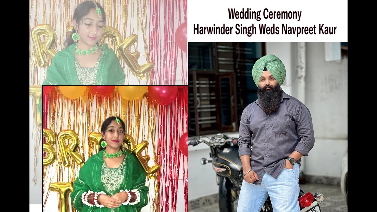 Wedding Ceremony..Harwinder Singh Weds Navpreet Kaur