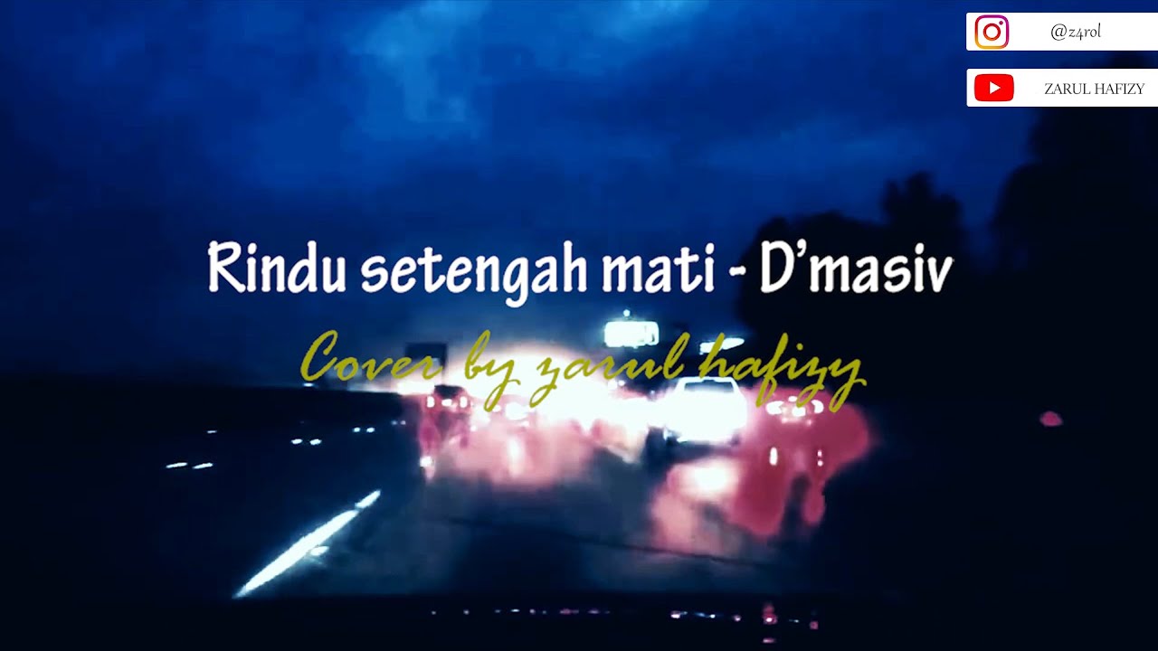 RINDU SETENGAH MATI - D'MASIV | cover by zarul hafizy