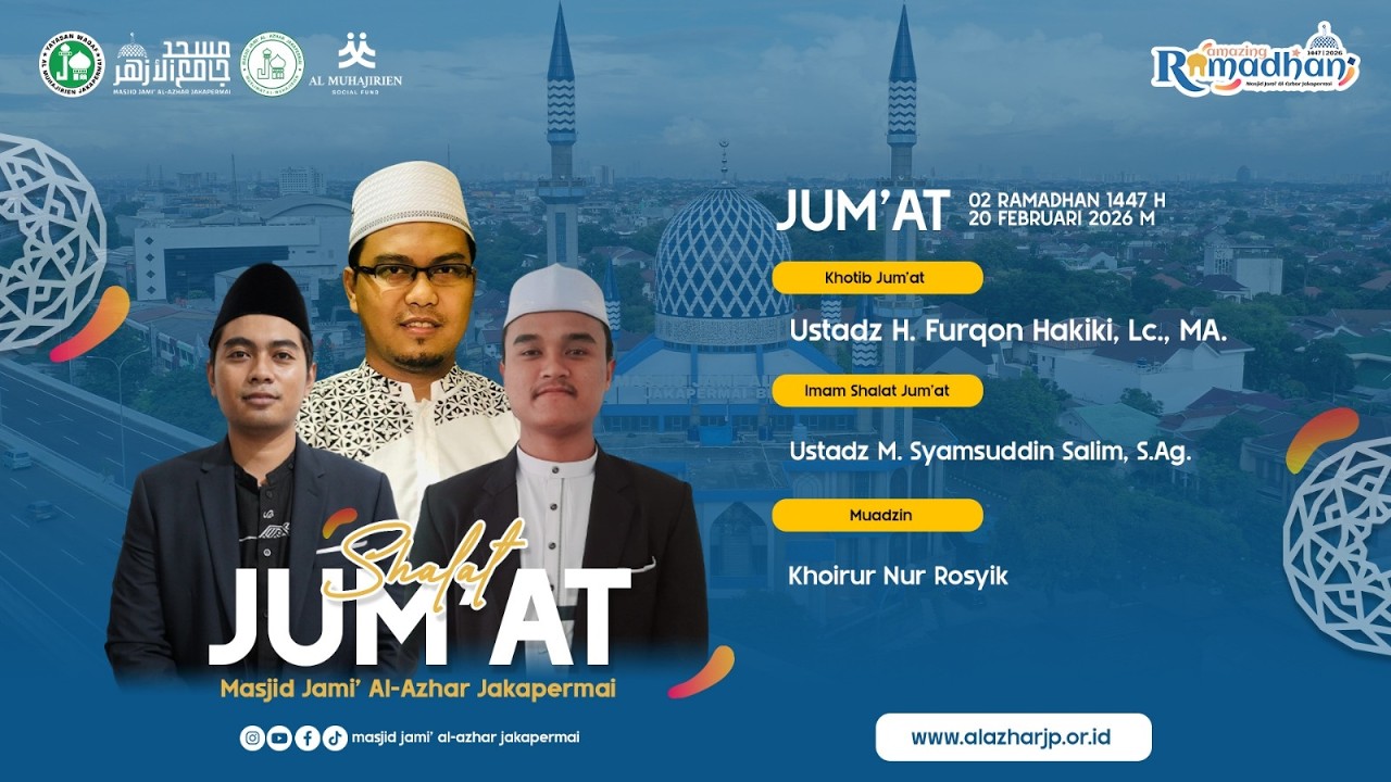 [LIVE] SHOLAT JUM'AT MASJID JAMI AL AZHAR JAKAPERMAI 02 RAMADHAN 1447