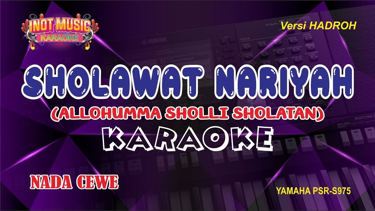 SHOLAWAT NARIYAH - KARAOKE (NADA CEWE)