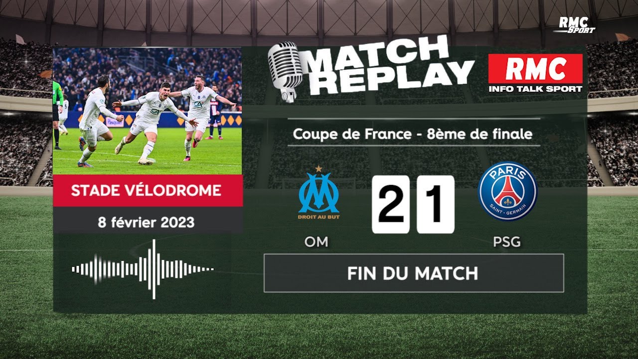 OM 2-1 PSG : Le match replay de la victoire marseillaise dans le Classique
