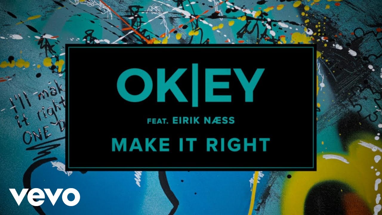 OKEY - Make It Right (Visualiser) ft. Eirik Næss