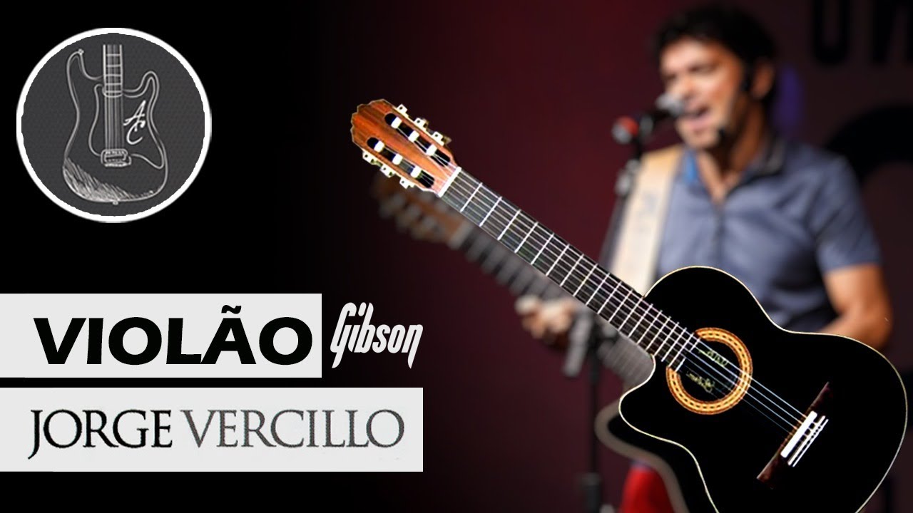 O Violão Gibson do Jorge Vercillo passou por aqui