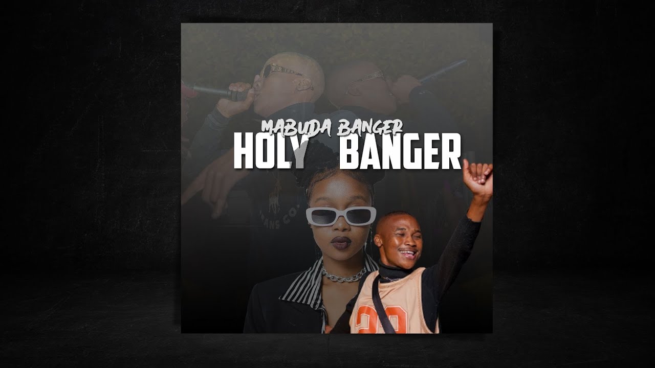 Mabuda Banger - Holy Banger