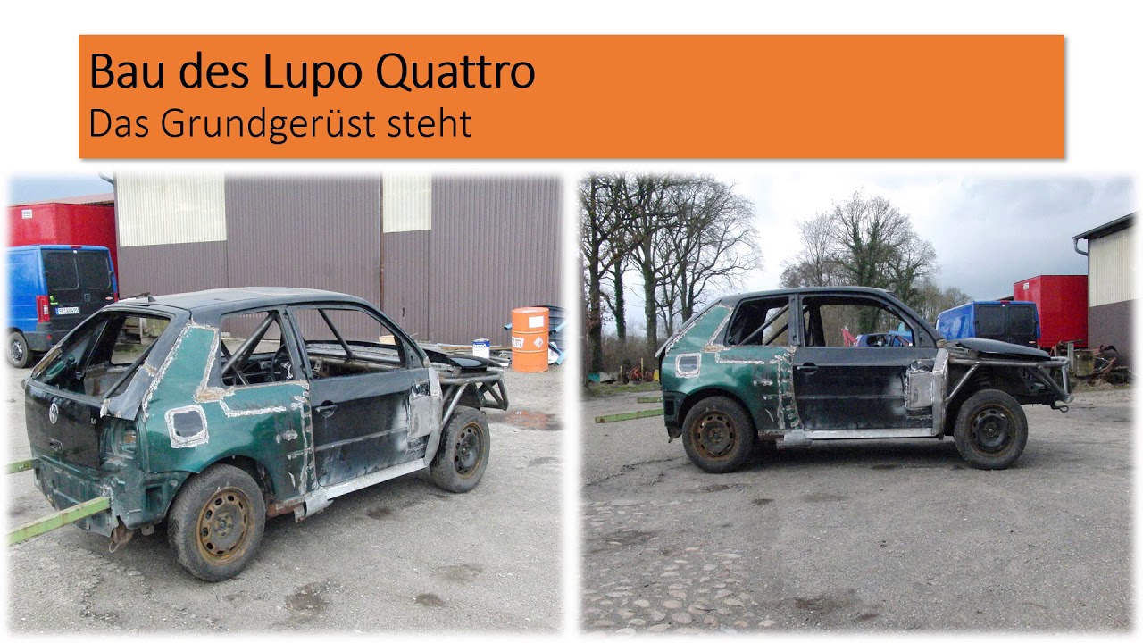 Bau eines Stockcar's - Lupo Quattro - 300 PS und mehr