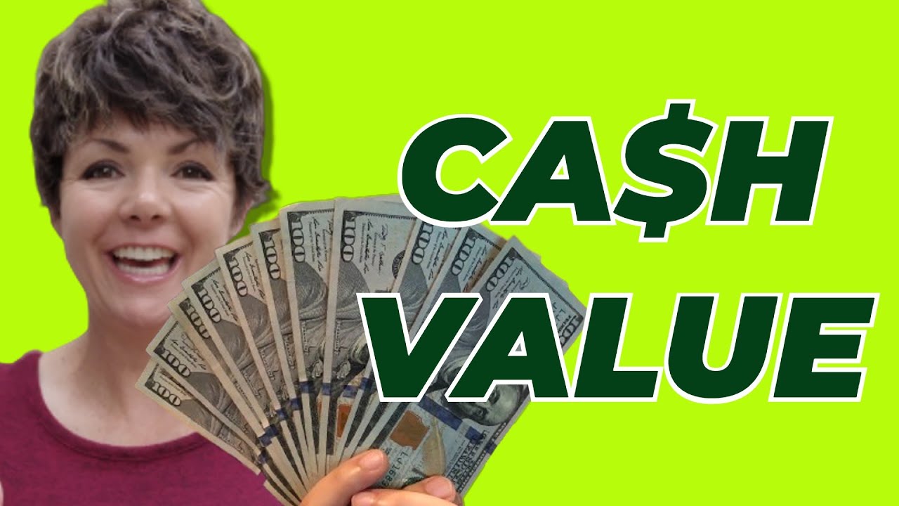 What Exactly is CASH VALUE in&nbsp;Your Life Insurance Policy?