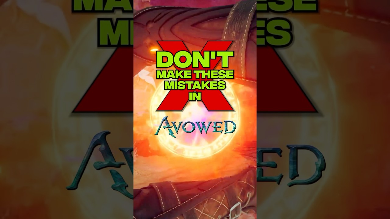 DON'T Make These Mistakes in Avowed
